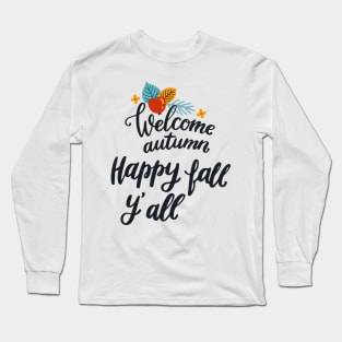 It's Fall Y'all Long Sleeve T-Shirt